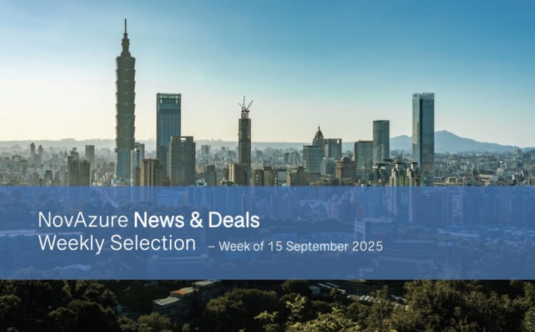 NovAzure News & Deals Weekly Selection – Week of 15 September 2025